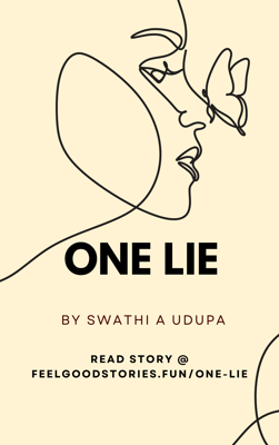 ONE LIE SHORT STORY feel good stories