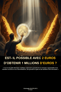 Est-il possible avec 2 euros d'obtenir 1 millions d'euros