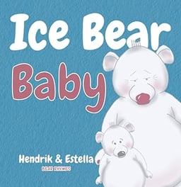 bear rhymes ice bear baby rhyming childrens book