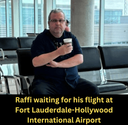 Raffi Boyadjian at FLL Airport