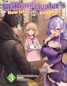 The Brilliant Healer's New Life in the Shadows