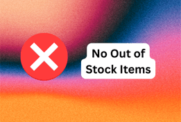 No Out Of Stock Items