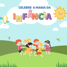 CRIANÇAS BRINCANDO DE RODA NO PARQUE E NO CANTO SUPERIOR A FRASE CELEBRE A MAGIA DA INFANCIA