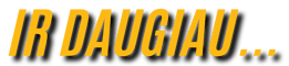ir daugiau