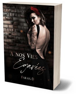 "À nos vies égarées", le premier roman de Farah D.