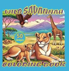 Wildlife on the Savannah Coloring Book for Adults & Teens