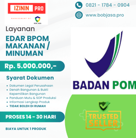 Jasa Pendaftaran Pengurusan Izin Edar BPOM Murah Terdekat di Kota Kabupaten Biaya 5 JUTA