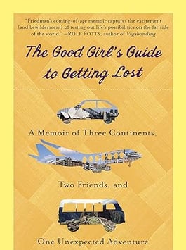 The Good Girl's Guide to Getting Lost