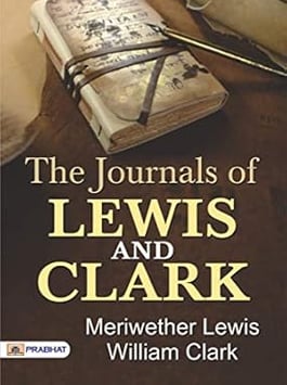 The Journals of Lewis and Clark