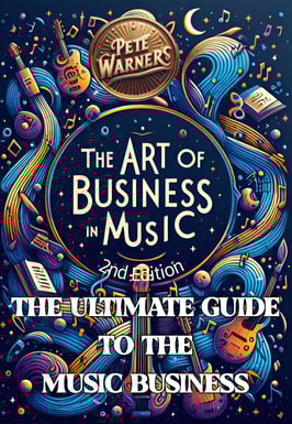 The Art of Business in Music, Second Edition - (Latest Update: 04.20.25)