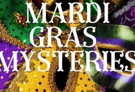 Mardi Gras Mysteries by Mystery and Horror, LLC