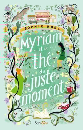 Première de couverture du roman Myriam et le thé du juste moment