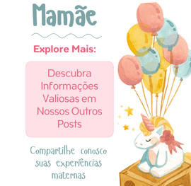 DESCUBRA INFIRMAÇÕES SOBRE A MATERNIDADE E COMPRTILHE SUAS VIVENCIAS MATERNAS