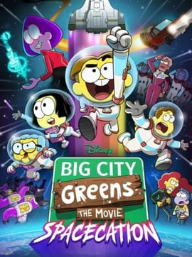 Big City Greens the Movie: Spacecation