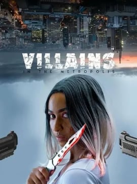 Villains in the Metropolis