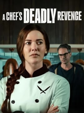 A Chef’s Deadly Revenge (2024)