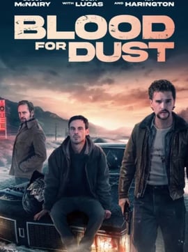 Blood for Dust (2023)