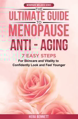 The Ultimate Guide to Menopause Anti-Aging, for menopause skincare, menopause vitality
