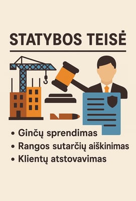 Statybos teisės paslaugų reklaminis plakatas. Viršuje stambiai parašyta „Statybos teisė“. Po tuo – i