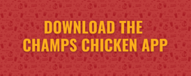 Download Champs Chicken App