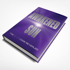 Awakened Sun: The 11:11 Code Revealed by Gerald P. Stewart