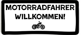 Motorradfahrer willkommen