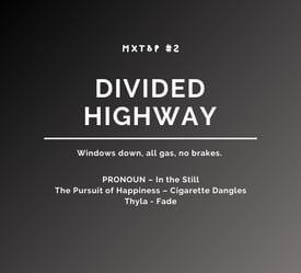 Mixtape 2 - Divided Highway