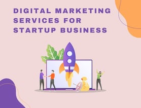 Digital Marketing Services For Startups