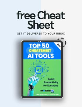 Free Top 50 AI Tools Cheat Sheet 2025, by TurboStack AI.