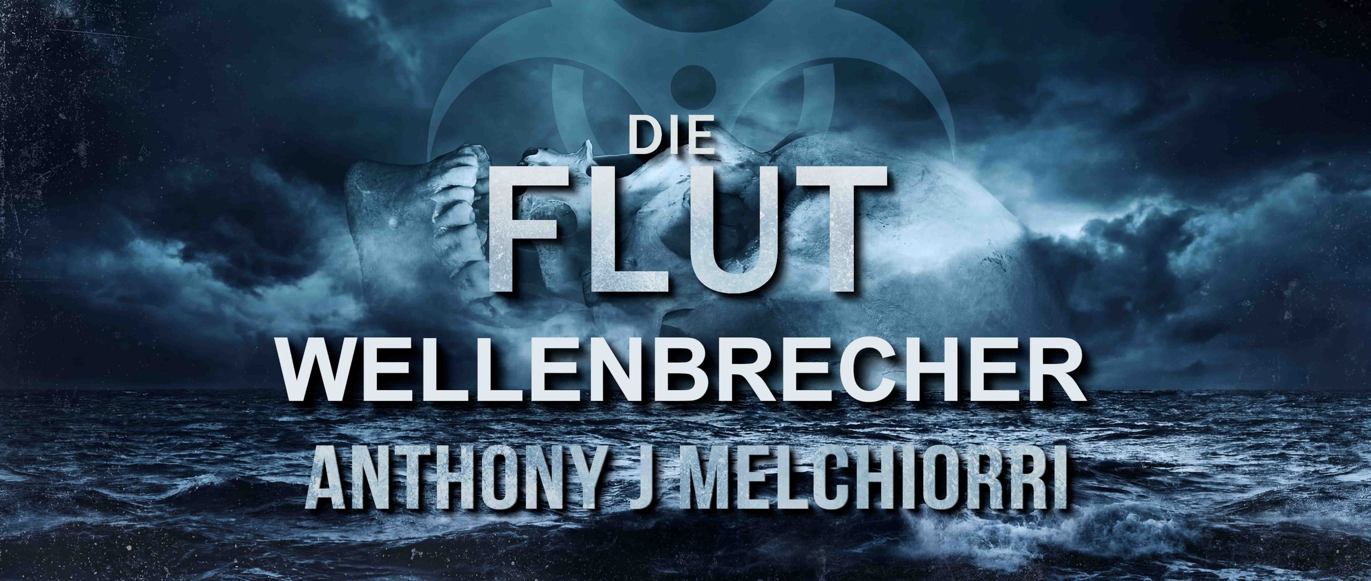 Wellenbrecher - Die Flut Band 2 von Anthony J. Melchiorri