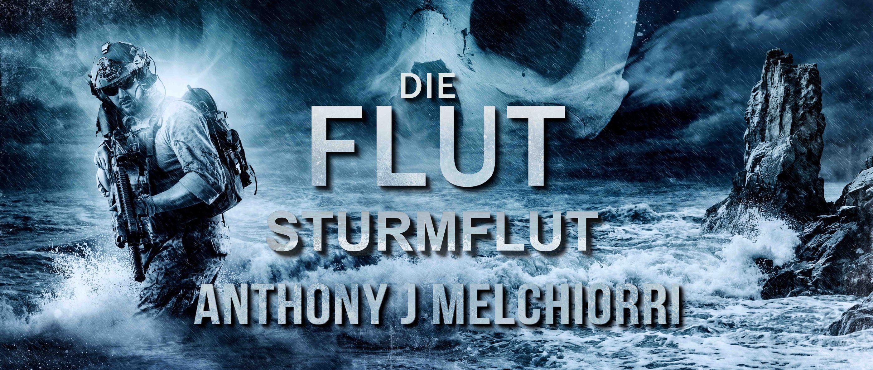 Sturmflut - Die Flut Band 4 von Anthony J. Melchiorri