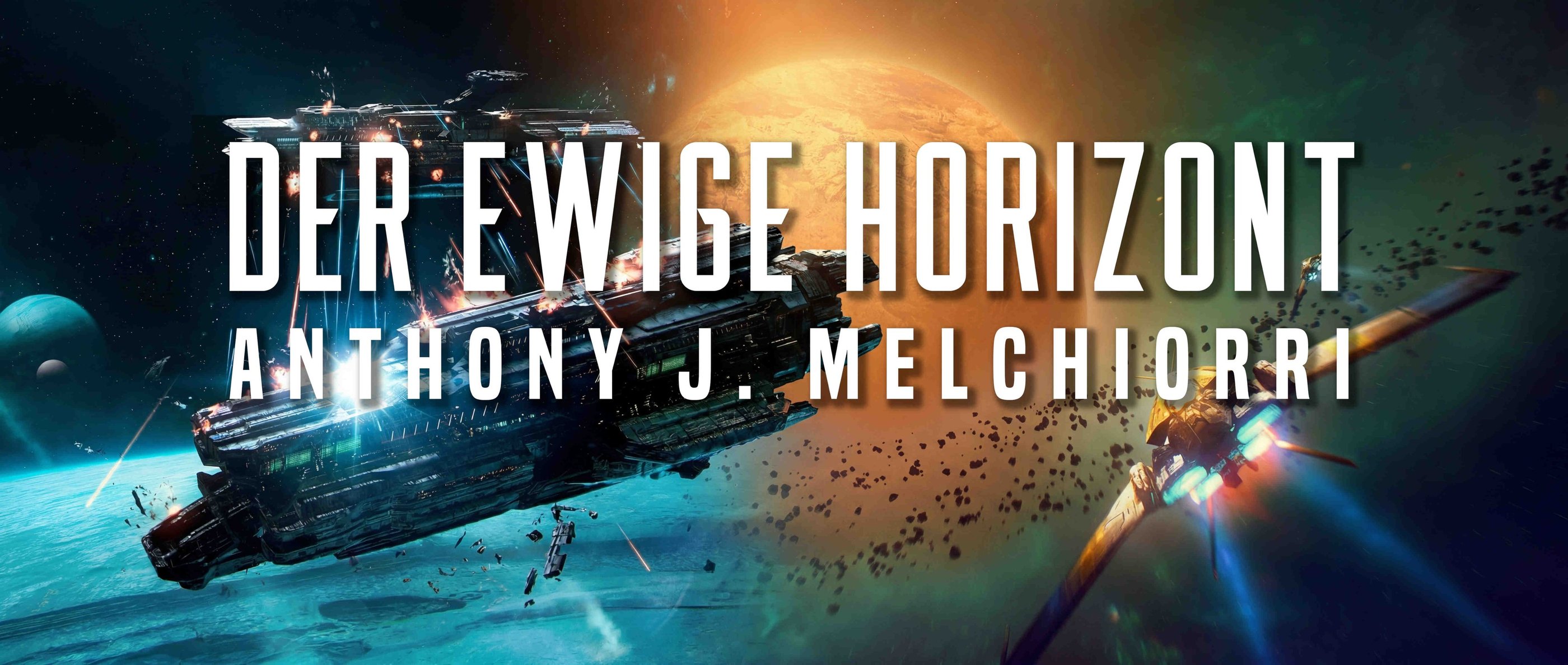 Der ewige Horizont Saga von Anthony J. Melchiorri