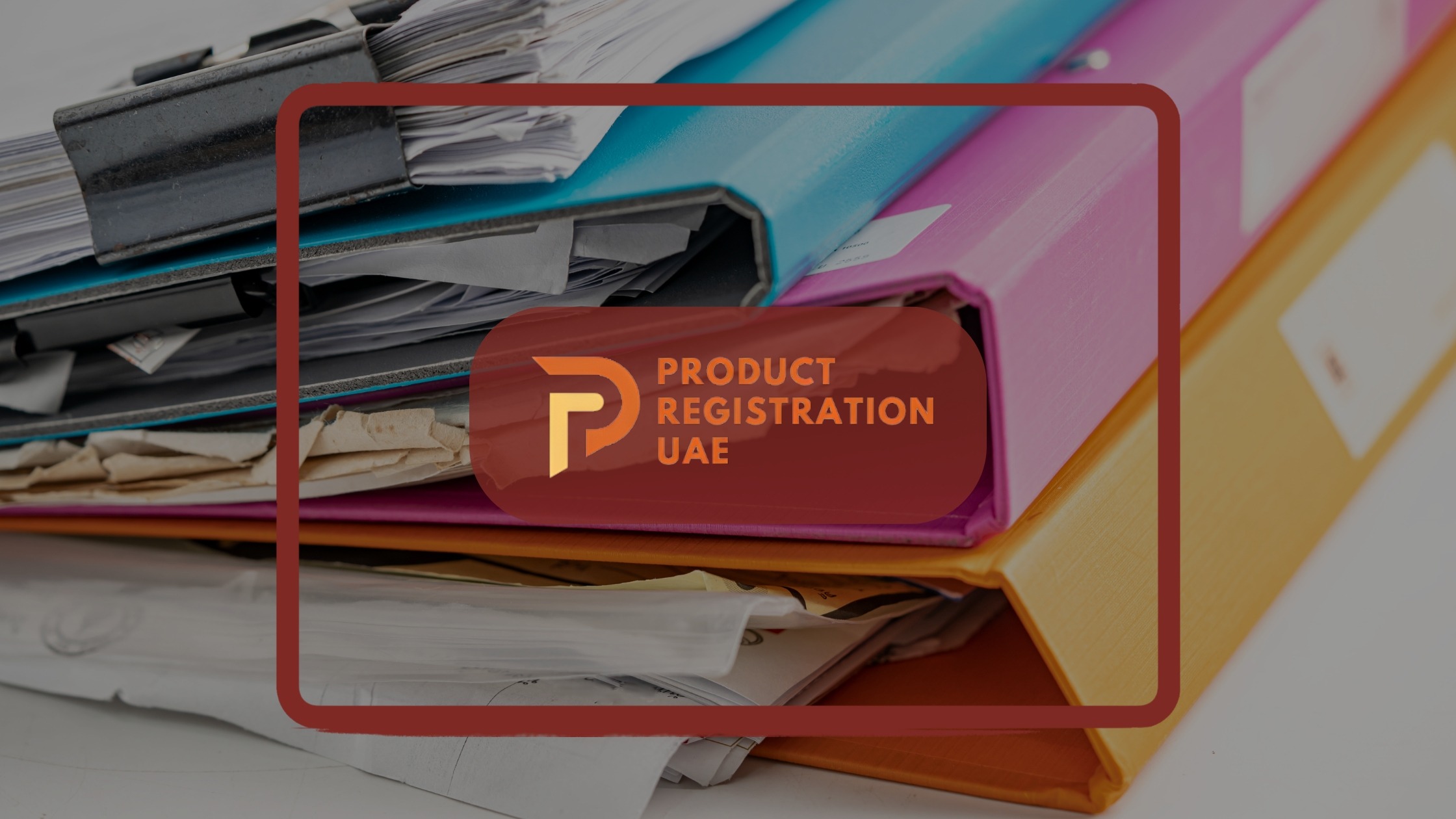 Colorful stacked folders filled with paperwork, symbolizing a UAE product dossier for product registration.