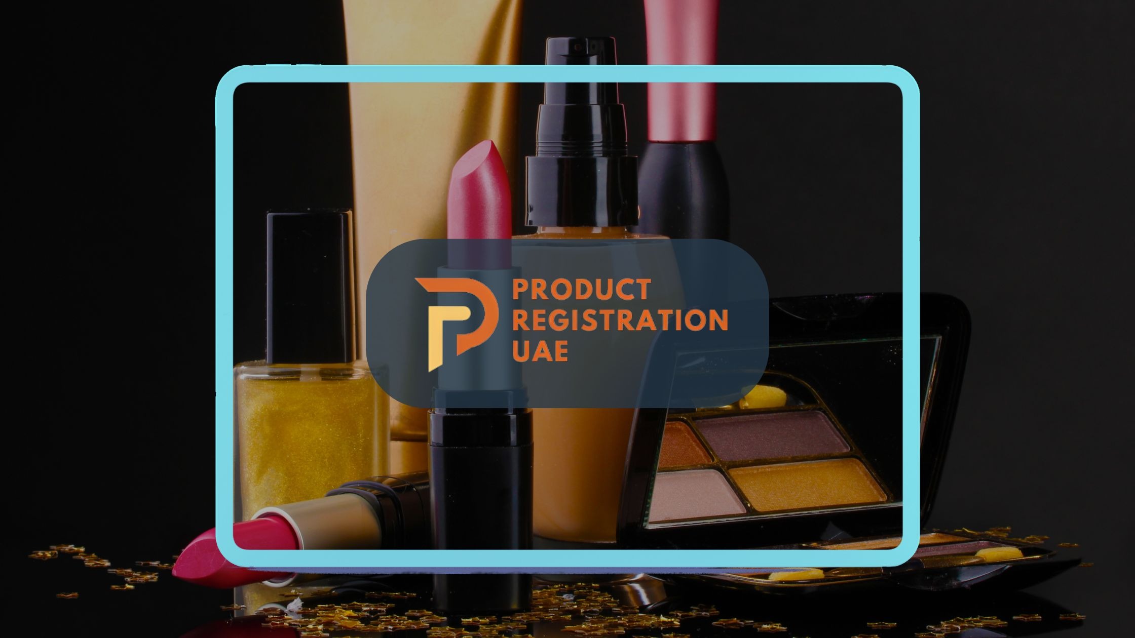 Product Registration UAE Logo with cosmetics as background