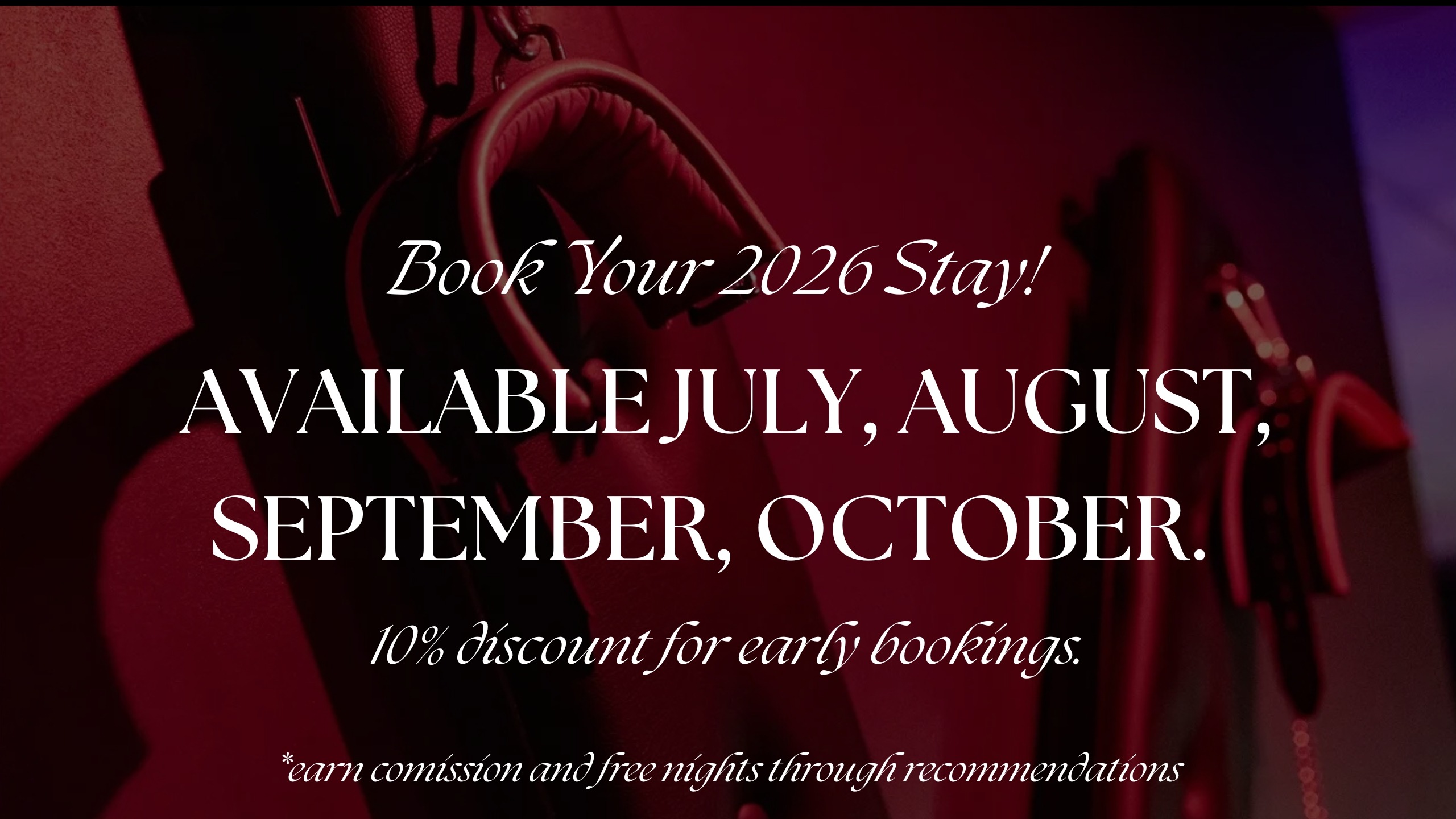 Book available dates in July, August, September and October 2026 today!