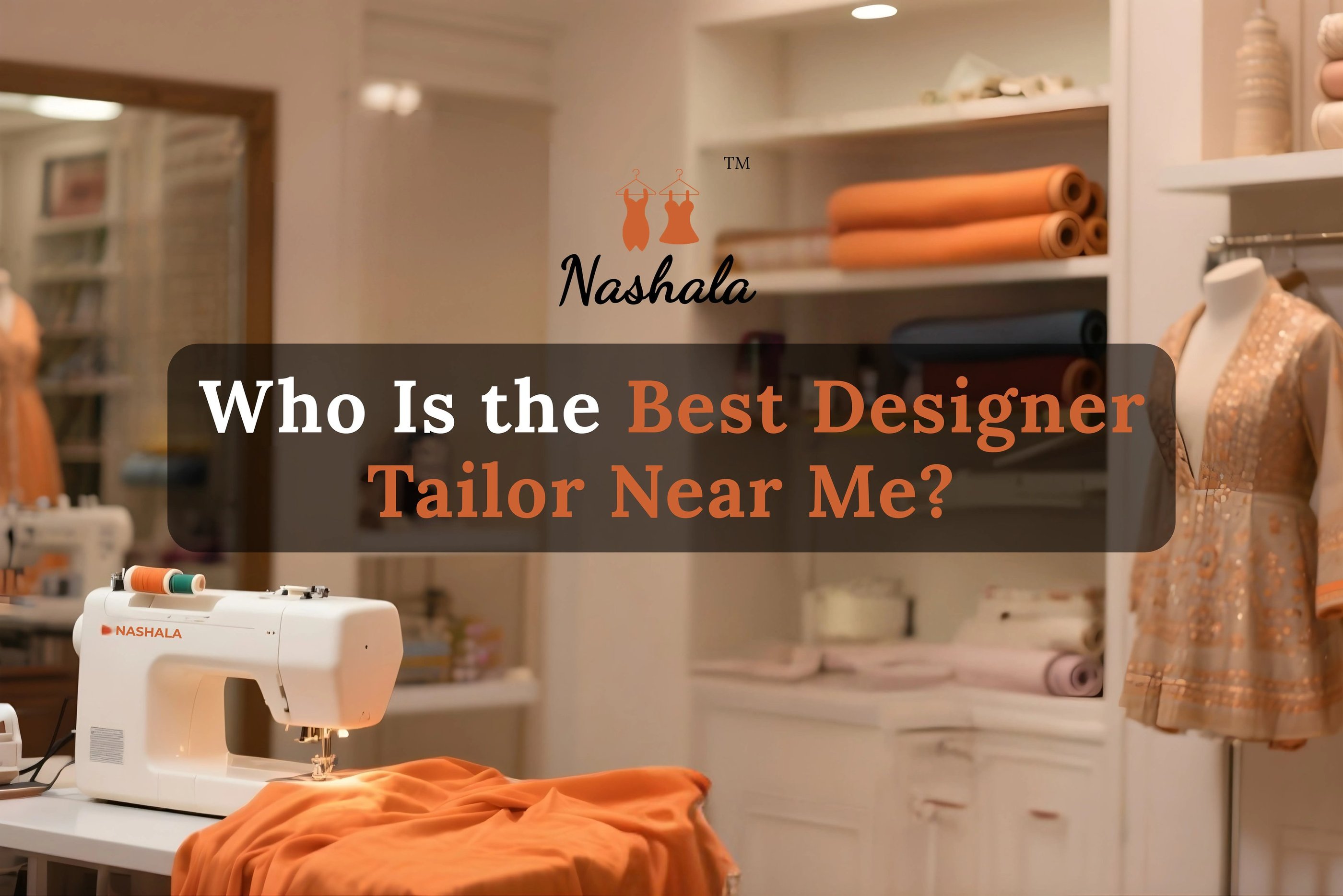 Best Designer Tailor Near Me