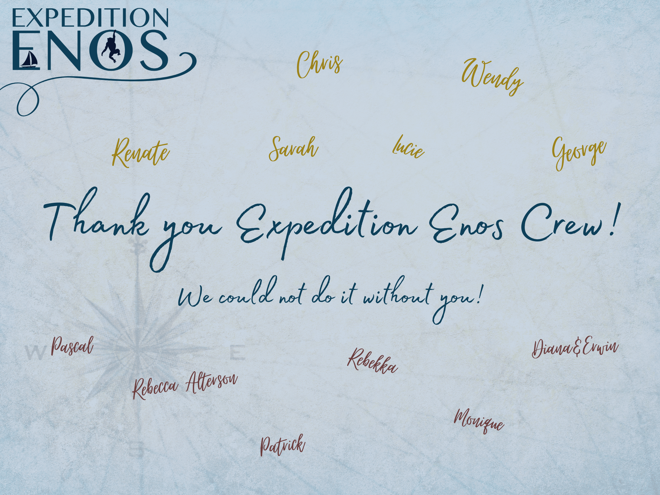 A light blue nautical background with a thank you message to the Expedition Enos Crew and team member names.