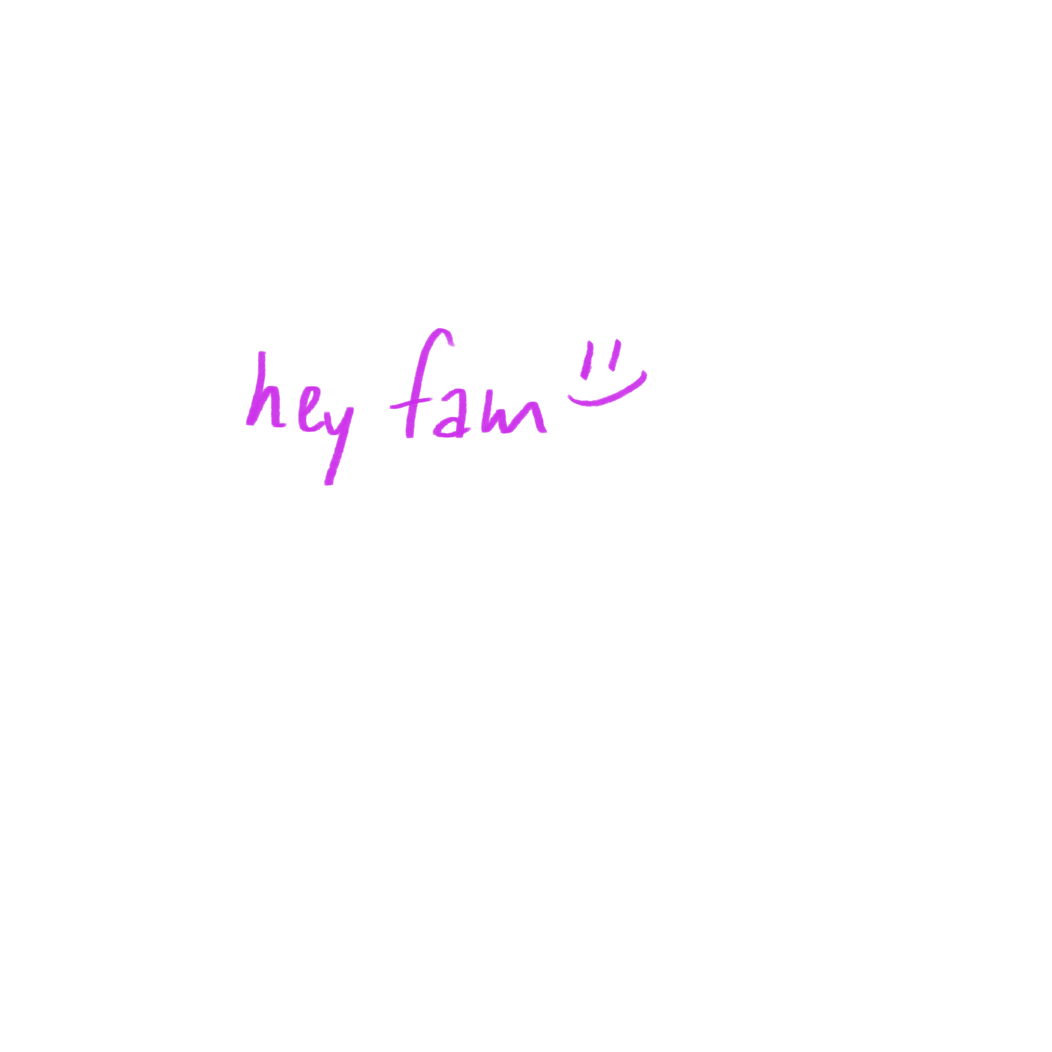 Purple handwritten “hey fam” greeting in casual PIECE OF K. style