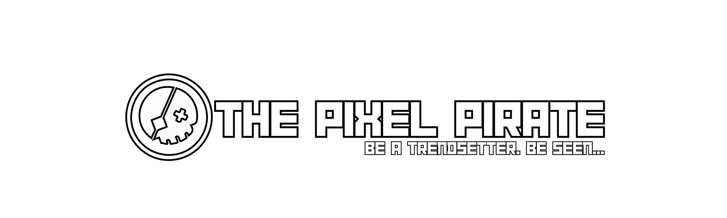 the pixel pirate logo with the tagline "be a trendsetter. be seen..."