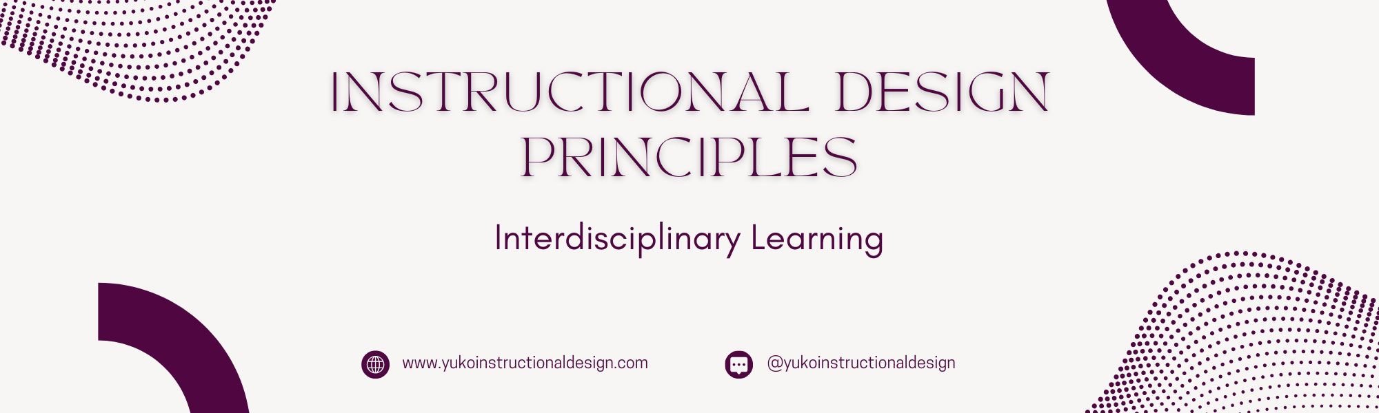 Instructional Design principles interdisciplinary learning blog banner
