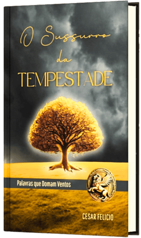Capa do livro O Sussurro da Tempestade, de Cesar Felicio, que aprofunda o poder da palavra e governo