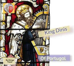 King playing on a harp & a custom sign: 'King Dinis'