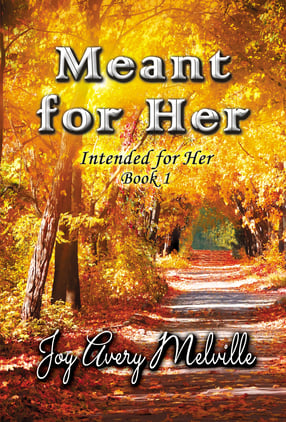 Meant For Her, Intended for Her - Book 1