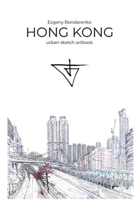 Hong Kong Urban Sketch Artbook Evgeny Bondarenko
