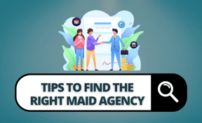 TIPS TO FIND MAID AGENCY IN MALAYSIA