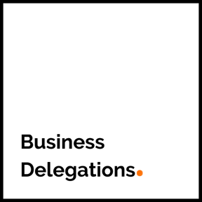 Business Delegations