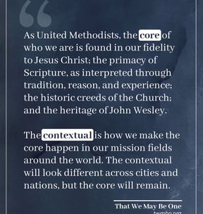 As United Methodists, the core of who we are is found in our fidelity to Jesus Christ...