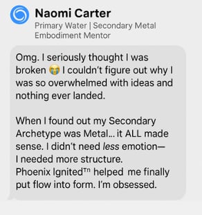 Testimonial for Water + Metal Archetype: Mompreneur shares structure and soulful systems helped transform overwhelm into ease