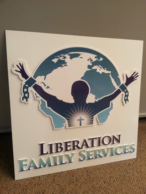 3 Dimensional Sign made of PVC for Liberation Family Services