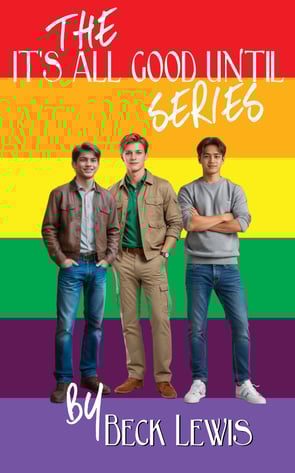 It's All Good Until Series Cover